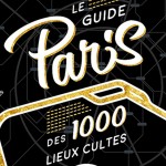 1000 lieux cultes de Paris