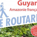 Guyane, la France tout là-bas !