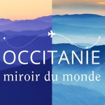 Occitanie, tous les reflets du monde !